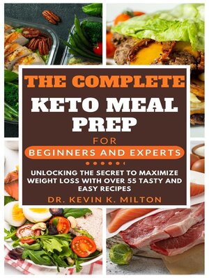 cover image of The Complete Keto Meal Prep for Beginners and Experts